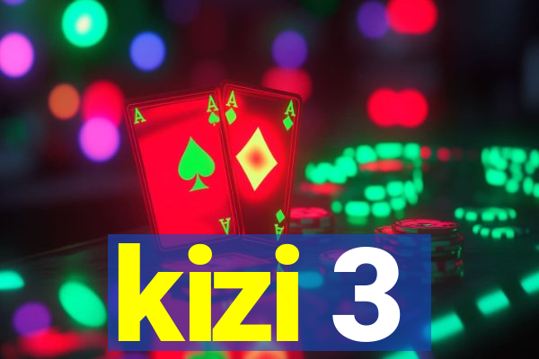 kizi 3